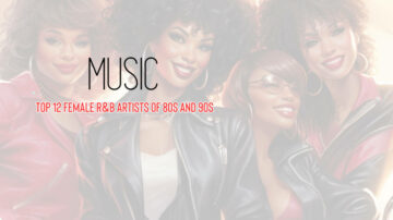 Top 12 Best 80s and 90s R&B Female Artists and Groups