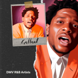 Top 12 DMV R&B Artists: List of Best Washington DC R&B Artists